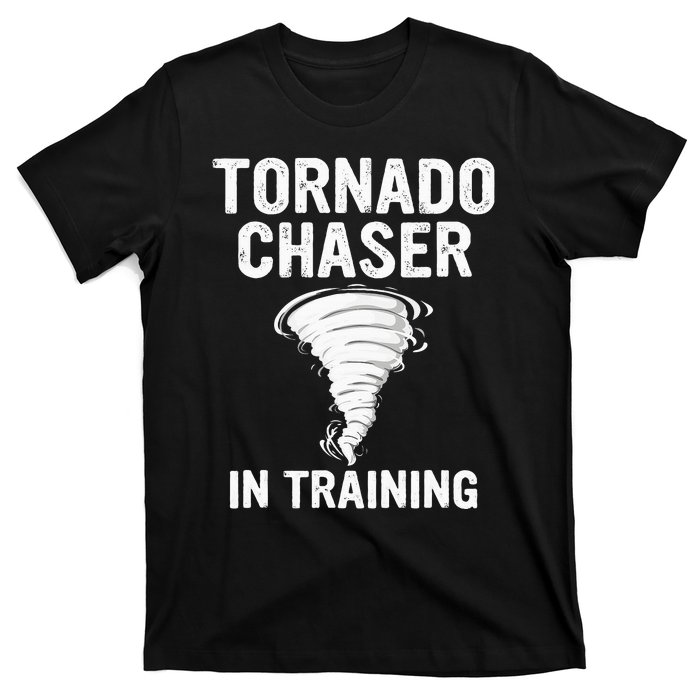 Meteorologist Weather Storm Tornado Chaser In Training T-Shirt