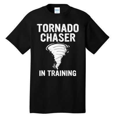 Meteorologist Weather Storm Tornado Chaser In Training Tall T-Shirt