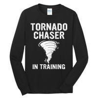 Meteorologist Weather Storm Tornado Chaser In Training Tall Long Sleeve T-Shirt