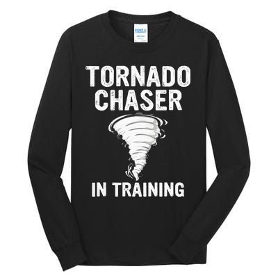 Meteorologist Weather Storm Tornado Chaser In Training Tall Long Sleeve T-Shirt