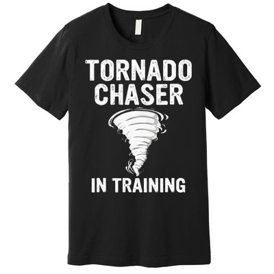 Meteorologist Weather Storm Tornado Chaser In Training Premium T-Shirt