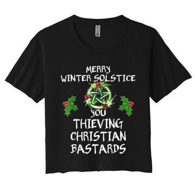 Merry Winter Solstice You Thieving Christian Bastards Women's Crop Top Tee