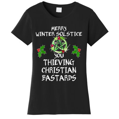 Merry Winter Solstice You Thieving Christian Bastards Women's T-Shirt