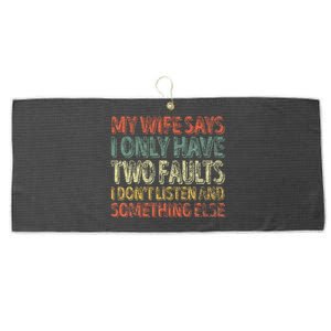 My Wife Says I Only Have Two Faults Christmas Large Microfiber Waffle Golf Towel