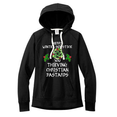 Merry Winter Solstice You Thieving Christian Bastards Women's Fleece Hoodie