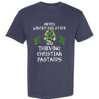 Merry Winter Solstice You Thieving Christian Bastards Garment-Dyed Heavyweight T-Shirt