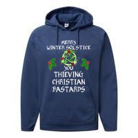 Merry Winter Solstice You Thieving Christian Bastards Performance Fleece Hoodie