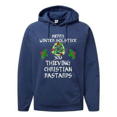 Merry Winter Solstice You Thieving Christian Bastards Performance Fleece Hoodie