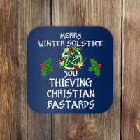 Merry Winter Solstice You Thieving Christian Bastards Coaster