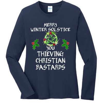 Merry Winter Solstice You Thieving Christian Bastards Ladies Long Sleeve Shirt