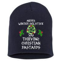 Merry Winter Solstice You Thieving Christian Bastards Short Acrylic Beanie