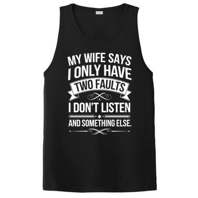 My Wife Says I Only Have Two Faults Funny Dad Joke Lover Great Gift PosiCharge Competitor Tank