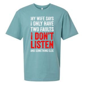 My Wife Says I Only Have Two Faults Gift Sueded Cloud Jersey T-Shirt