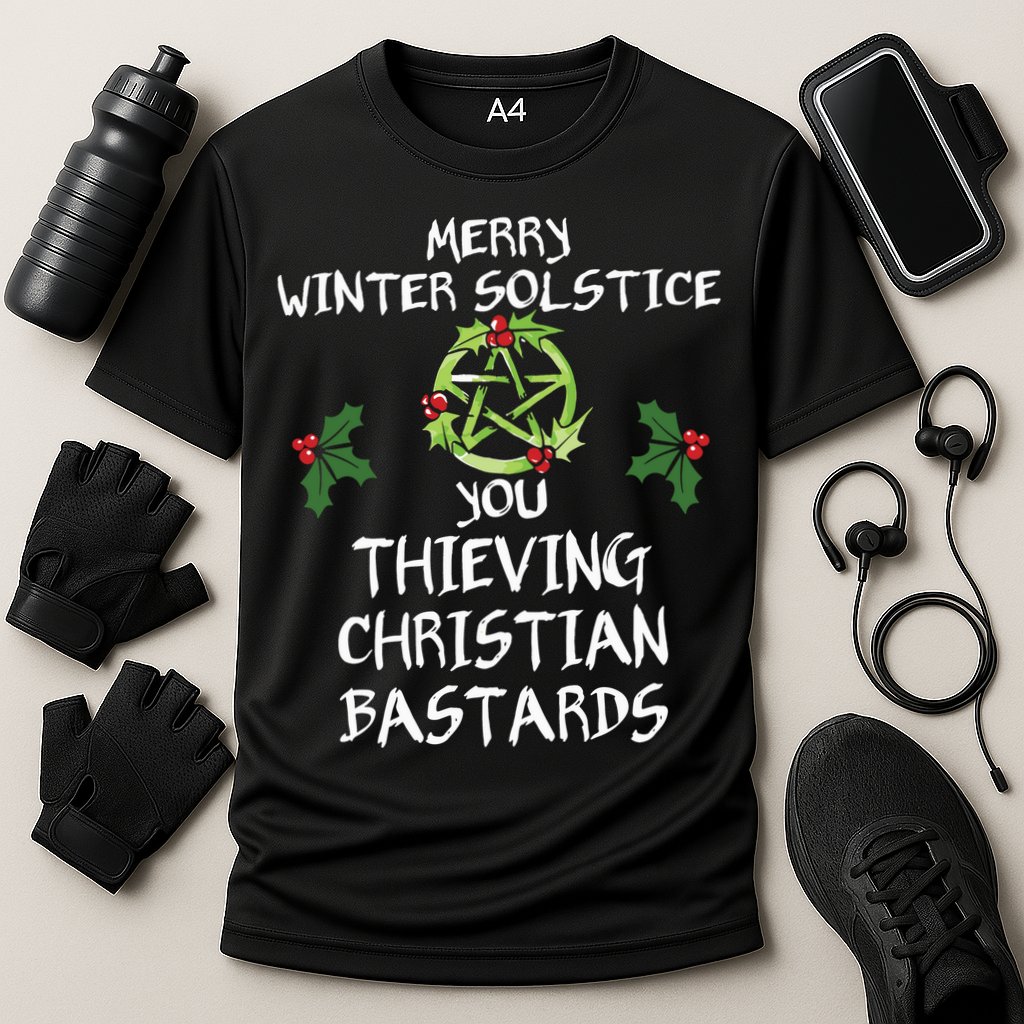 Merry Winter Solstice You Thieving Christian Bastards Performance Shirt