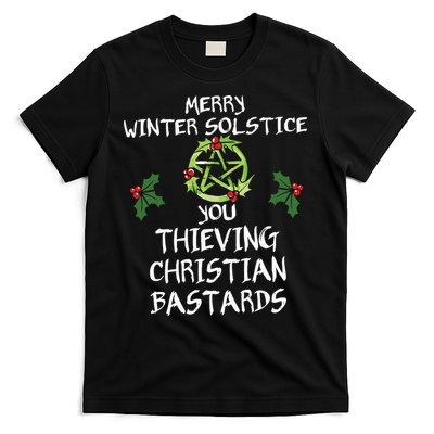 Merry Winter Solstice You Thieving Christian Bastards T-Shirt