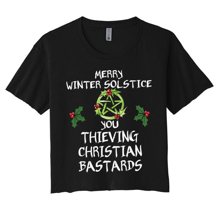 Merry Winter Solstice You Thieving Christian Bastards Women's Crop Top Tee