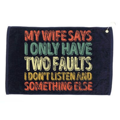 My Wife Says I Only Have Two Faults Funny Christmas Grommeted Golf Towel