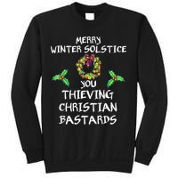 Merry Winter Solstice You Thieving Christian Bastards 21 Sweatshirt
