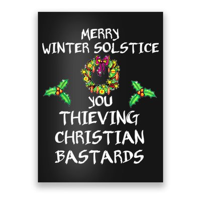 Merry Winter Solstice You Thieving Christian Bastards 21 Poster