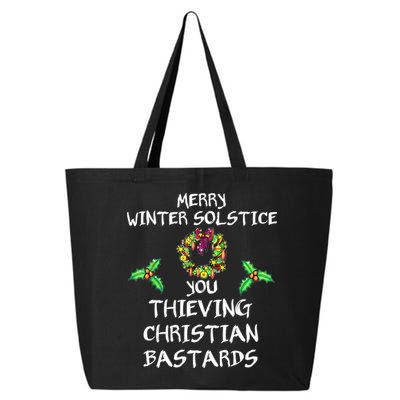 Merry Winter Solstice You Thieving Christian Bastards 21 25L Jumbo Tote