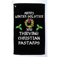 Merry Winter Solstice You Thieving Christian Bastards 21 Golf Towel
