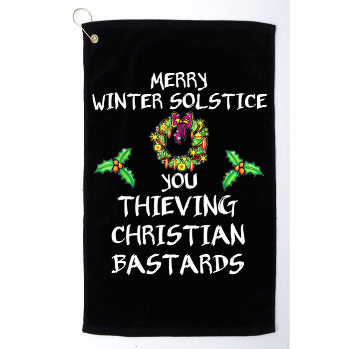 Merry Winter Solstice You Thieving Christian Bastards 21 Golf Towel