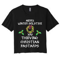 Merry Winter Solstice You Thieving Christian Bastards 21 Women's Crop Top Tee