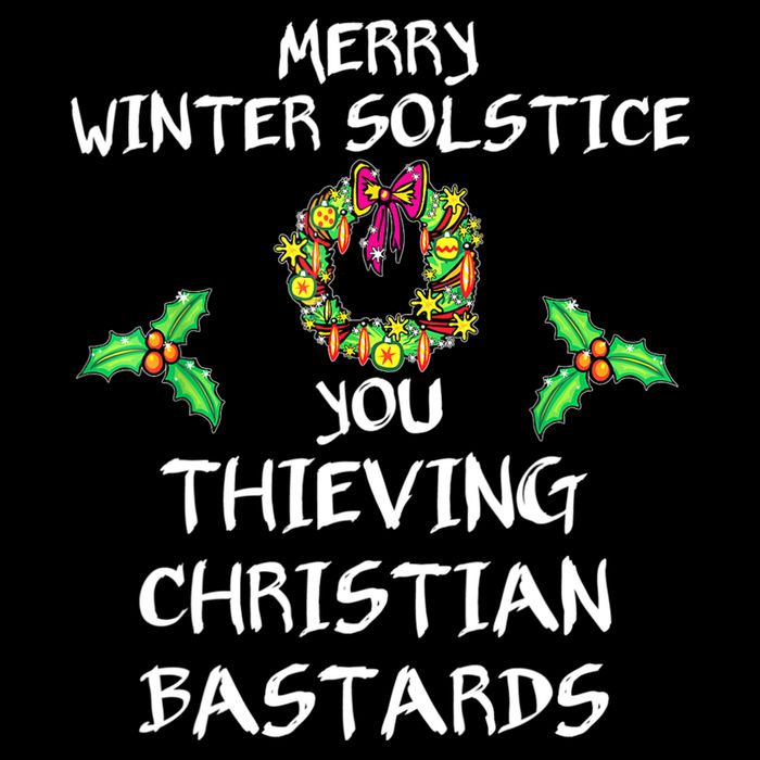 Merry Winter Solstice You Thieving Christian Bastards 21 Women's Crop Top Tee