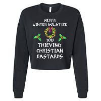 Merry Winter Solstice You Thieving Christian Bastards 21 Cropped Pullover Crew