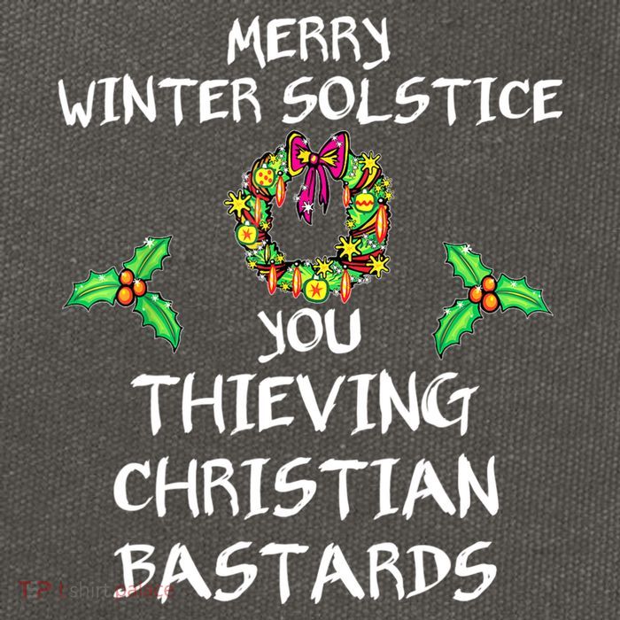 Merry Winter Solstice You Thieving Christian Bastards 21 Cotton Canvas Backpack