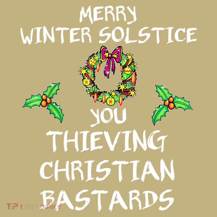 Merry Winter Solstice You Thieving Christian Bastards 21 Cooling Performance Long Sleeve Crew