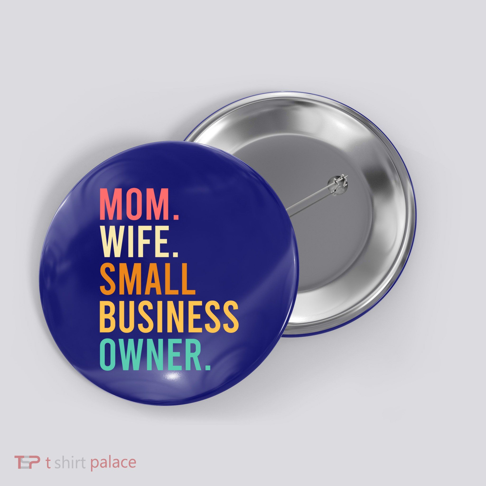Mom Wife Small Business Owner Entrepreneur Meaningful Gift Button