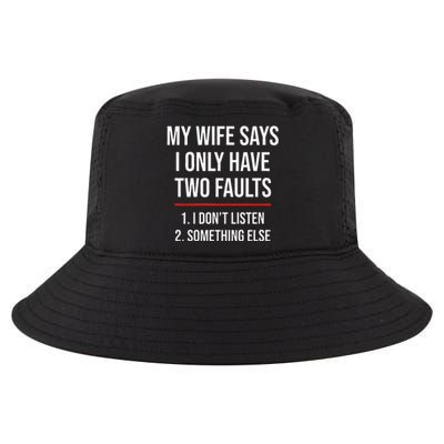 My Wife Says I Only Have Two Faults Spouse Cool Comfort Performance Bucket Hat