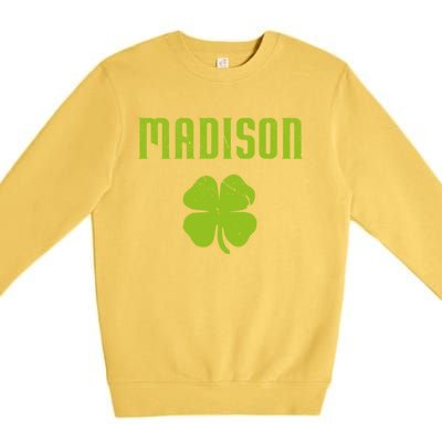 Madison Wi Shamrock Capital City St Patricks Day Pride Graph Cute Gift Premium Crewneck Sweatshirt