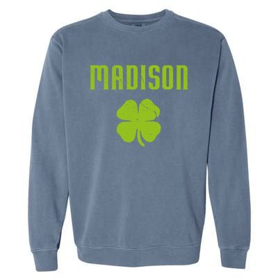 Madison Wi Shamrock Capital City St Patricks Day Pride Graph Cute Gift Garment-Dyed Sweatshirt