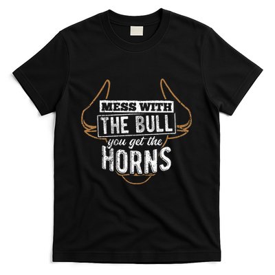 Mess With The Bull You Get The Horns Bullfighter Longhorn T-Shirt