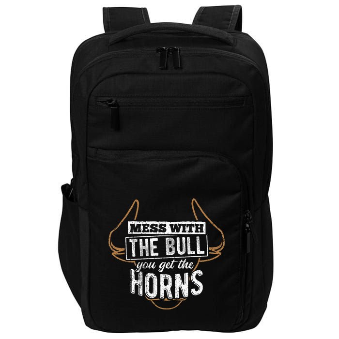 Mess With The Bull You Get The Horns Bullfighter Longhorn Impact Tech Backpack
