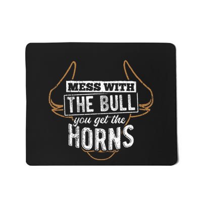 Mess With The Bull You Get The Horns Bullfighter Longhorn Mousepad
