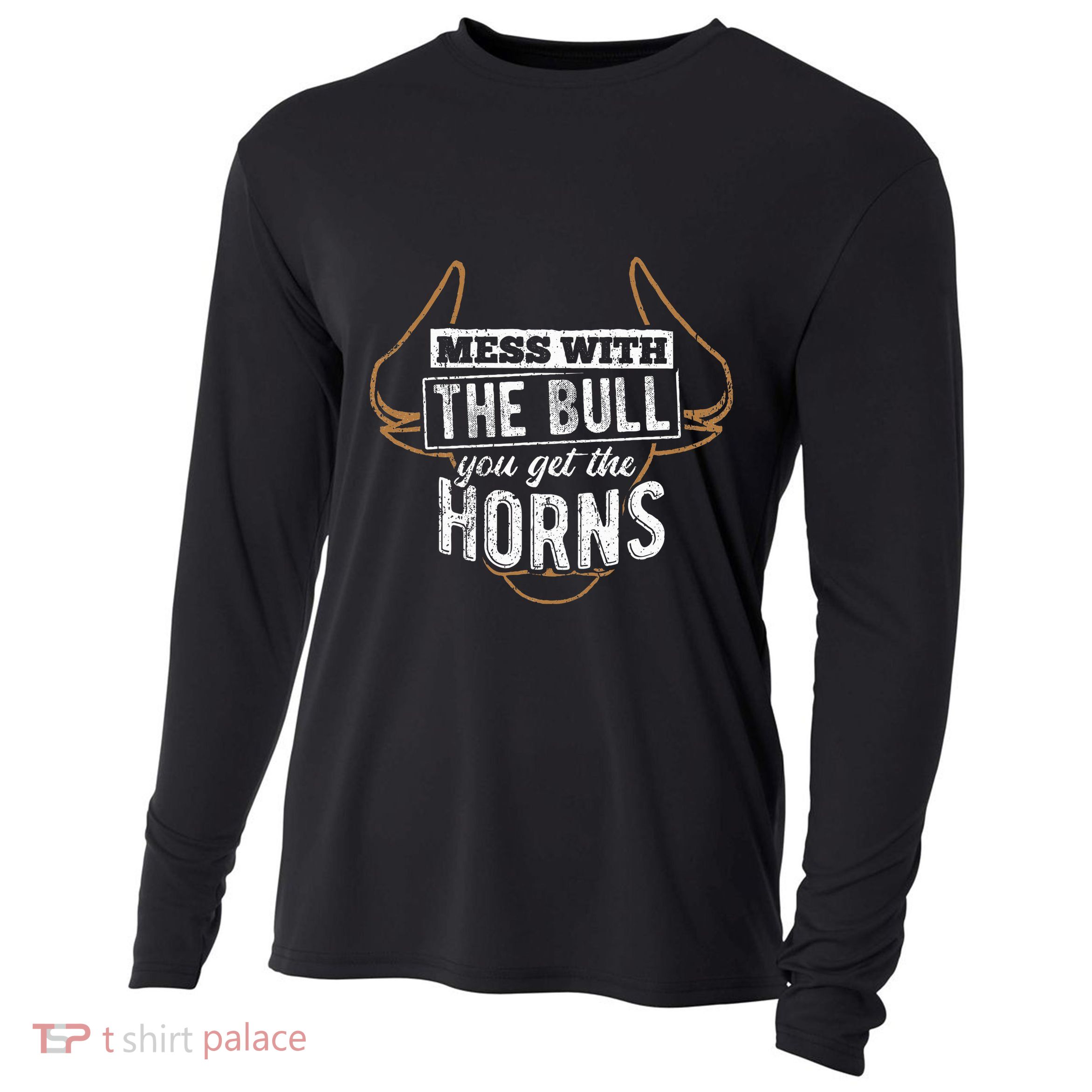 Mess With The Bull You Get The Horns Bullfighter Longhorn Cooling Performance Long Sleeve Crew