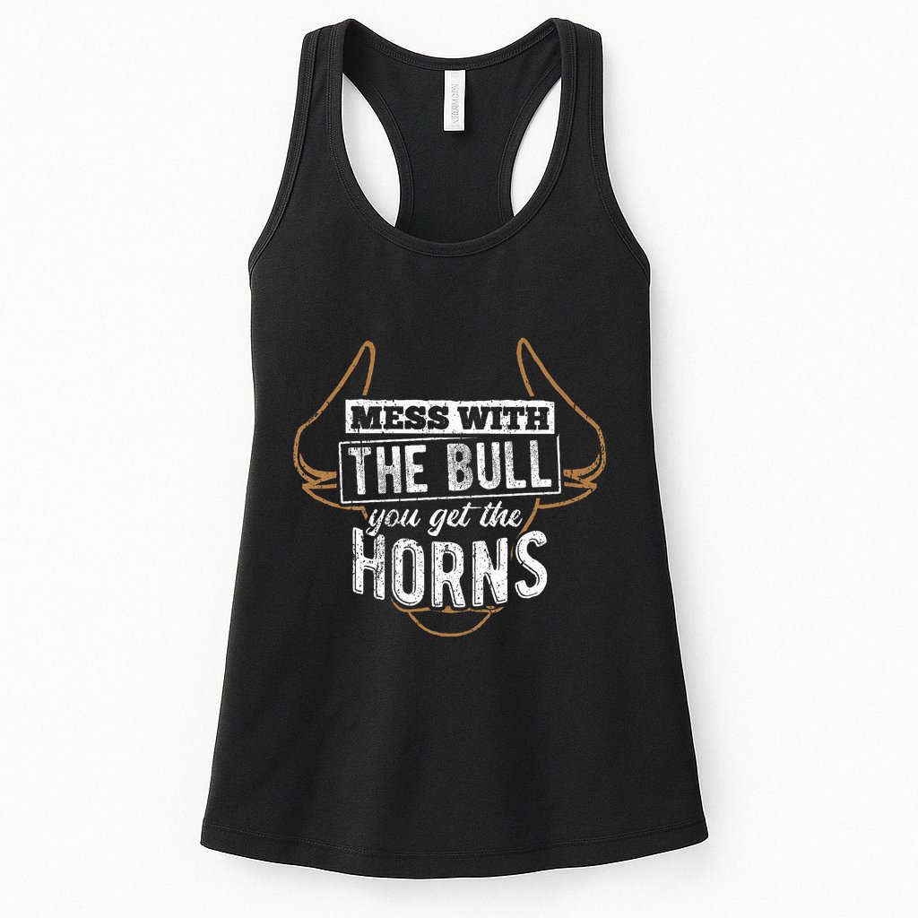 Mess With The Bull You Get The Horns Bullfighter Longhorn Womens Tank Top