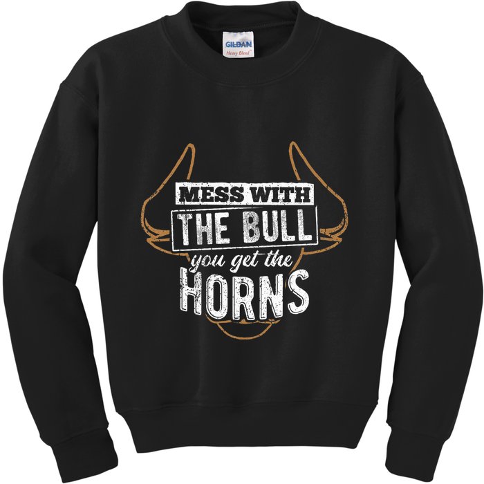Mess With The Bull You Get The Horns Bullfighter Longhorn Kids Sweatshirt