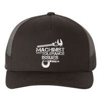 Machinist With Tolerance Issues.Machinis Funny Gift Yupoong Adult 5-Panel Trucker Hat