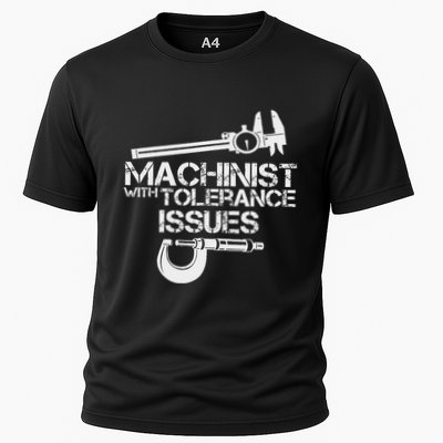 Machinist With Tolerance Issues.Machinis Funny Gift Performance Shirt
