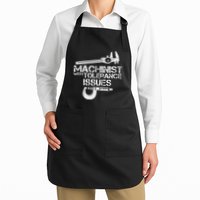 Machinist With Tolerance Issues.Machinis Funny Gift Apron