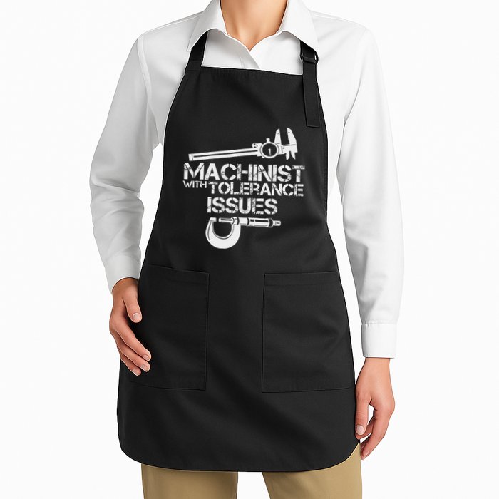 Machinist With Tolerance Issues.Machinis Funny Gift Apron