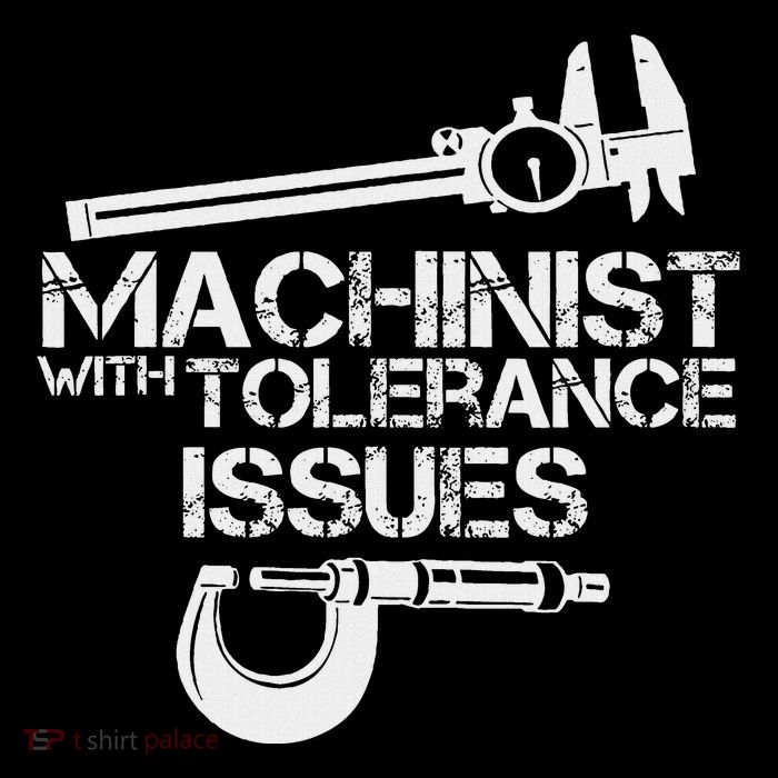 Machinist With Tolerance Issues.Machinis Funny Gift Apron
