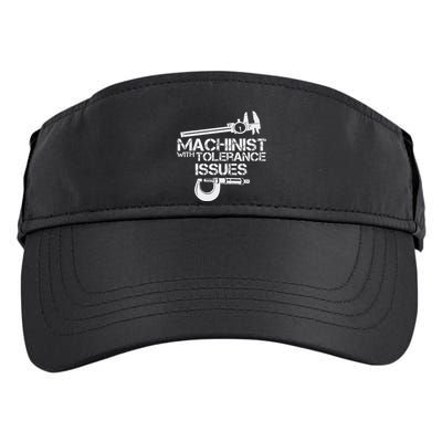 Machinist With Tolerance Issues.Machinis Funny Gift Adult Drive Performance Visor