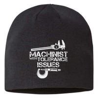 Machinist With Tolerance Issues.Machinis Funny Gift Sustainable Beanie