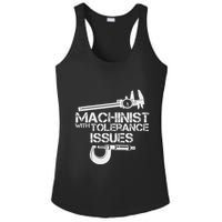 Machinist With Tolerance Issues.Machinis Funny Gift Ladies PosiCharge Competitor Racerback Tank
