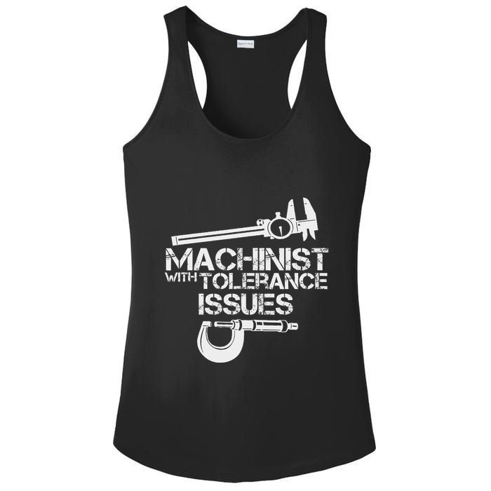 Machinist With Tolerance Issues.Machinis Funny Gift Ladies PosiCharge Competitor Racerback Tank